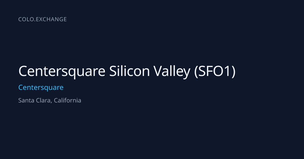 Centersquare Silicon Valley (SFO1) — Centersquare Data Center in Santa ...