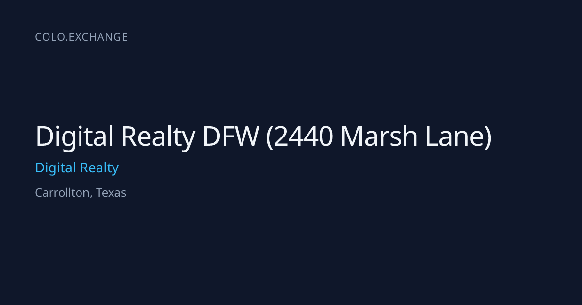Digital Realty DFW (2440 Marsh Lane) — Digital Realty Data Center in ...