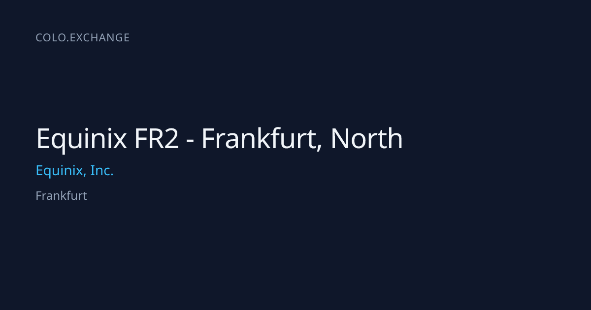 Equinix FR2 - Frankfurt, North — Equinix, Inc. Data Center in Frankfurt ...