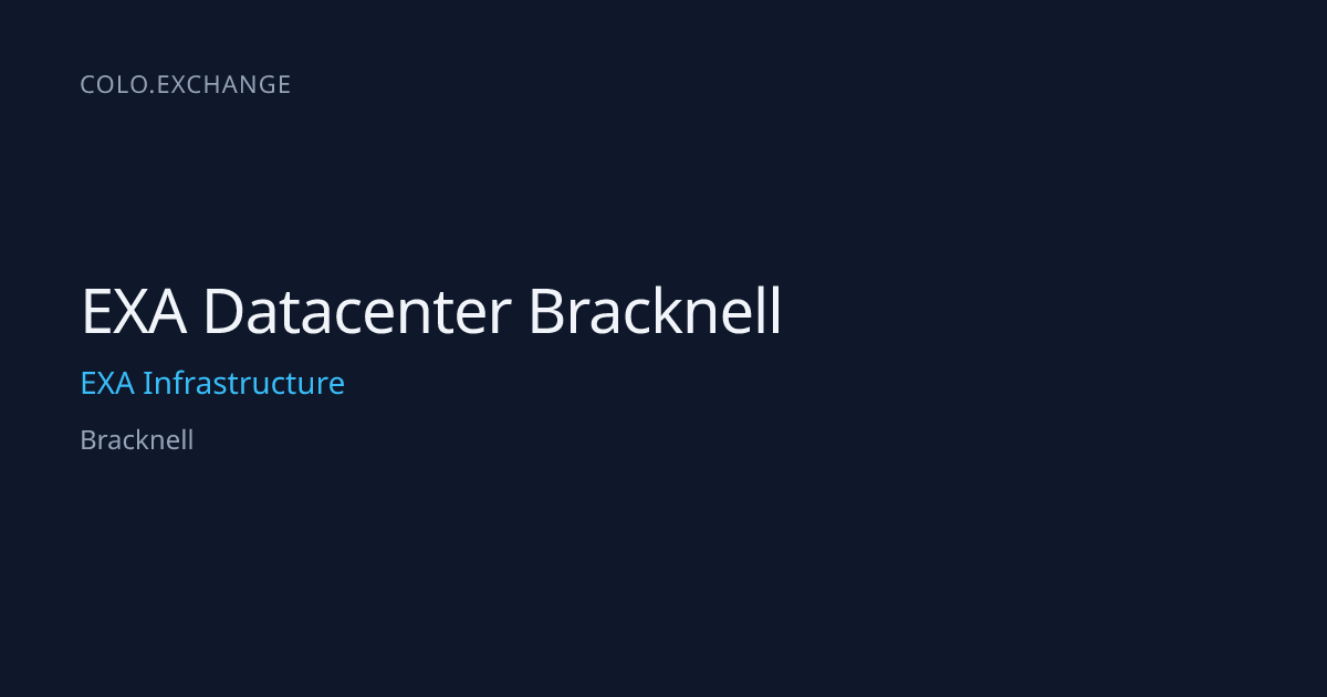EXA Datacenter Bracknell — EXA Infrastructure Data Center in Bracknell ...