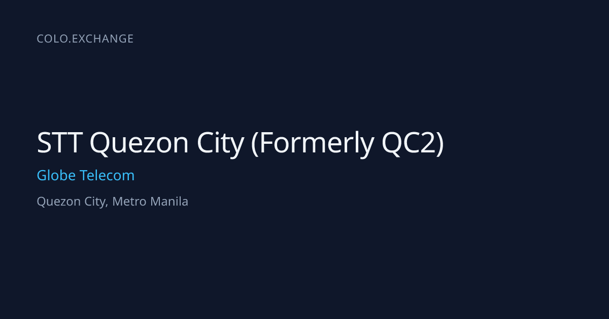 STT Quezon City (Formerly QC2) — Globe Telecom Data Center in Quezon ...