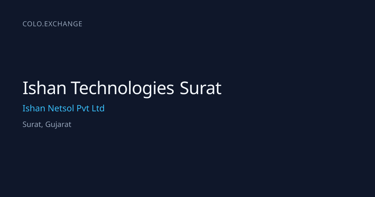 Ishan Technologies Surat — Ishan Netsol Pvt Ltd Data Center in Surat ...