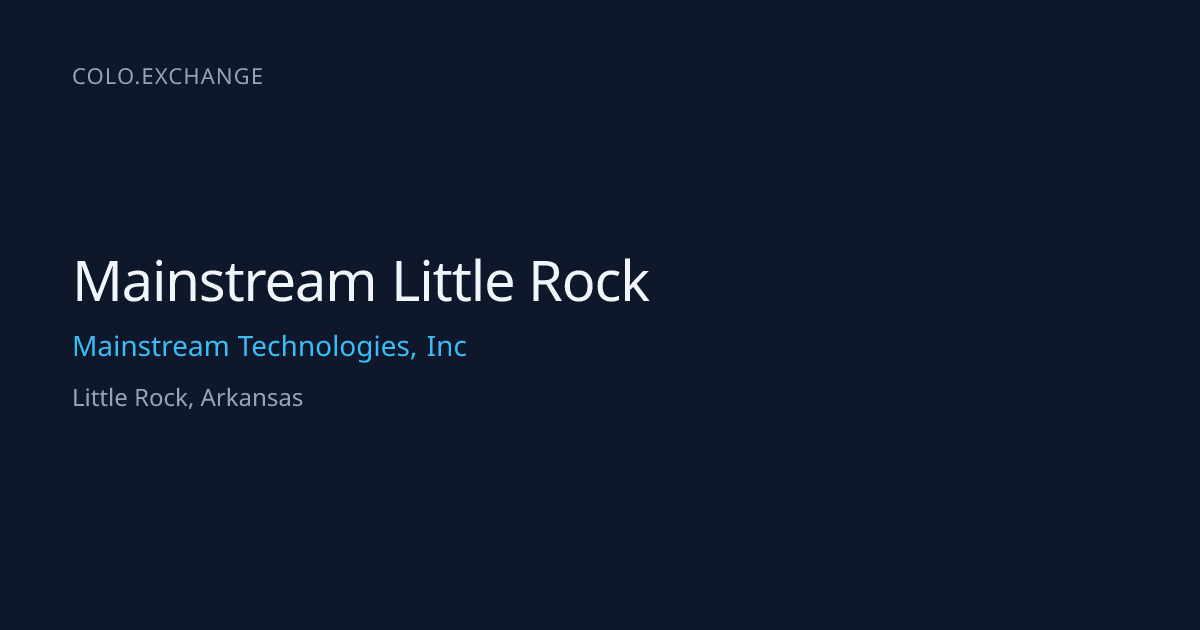 Mainstream Little Rock — Mainstream Technologies, Inc Data Center in ...