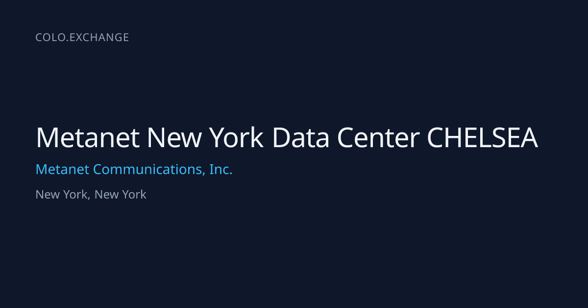 Metanet New York Data Center CHELSEA — Metanet Communications, Inc ...