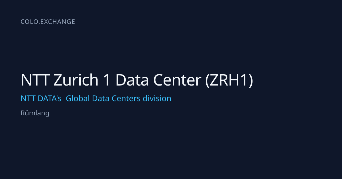 NTT Zurich 1 Data Center (ZRH1) — NTT DATA's Global Data Centers ...