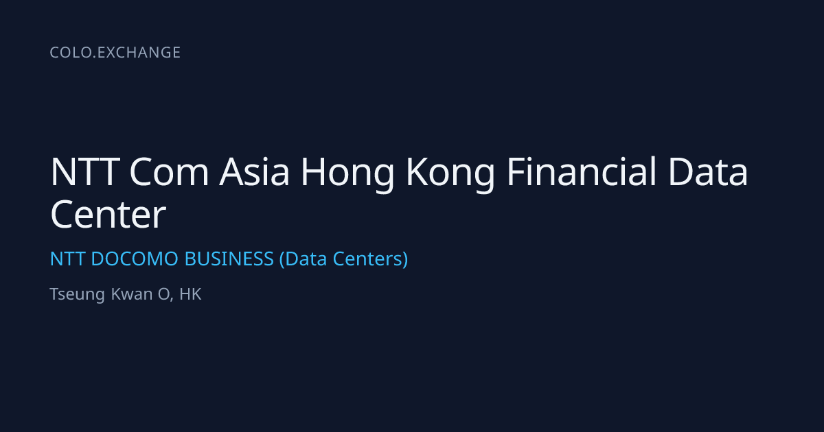 NTT Com Asia Hong Kong Financial Data Center — NTT DOCOMO BUSINESS ...