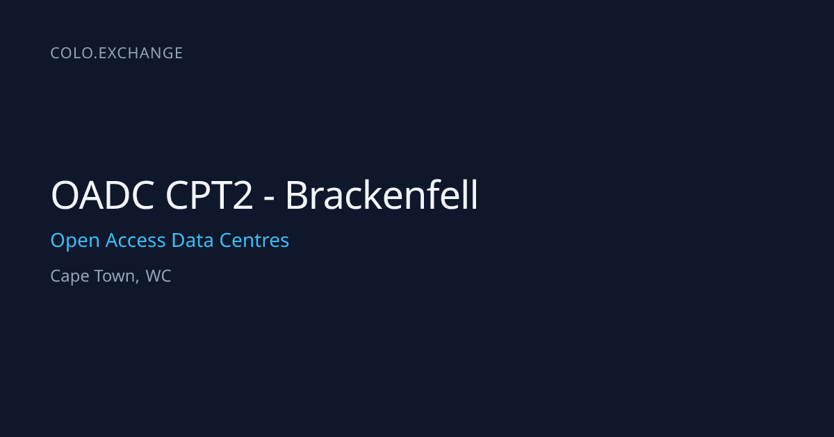 OADC CPT2 - Brackenfell — Open Access Data Centres Data Center in Cape ...