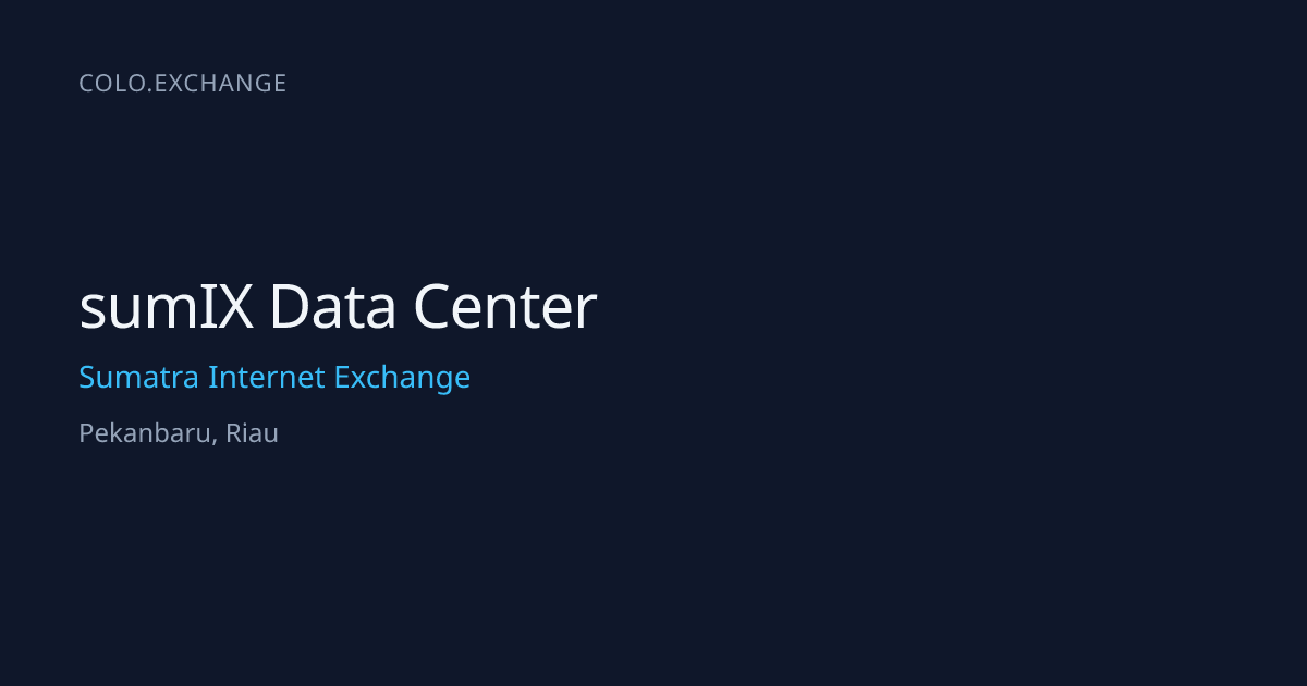 sumIX Data Center — Sumatra Internet Exchange Data Center in Pekanbaru ...