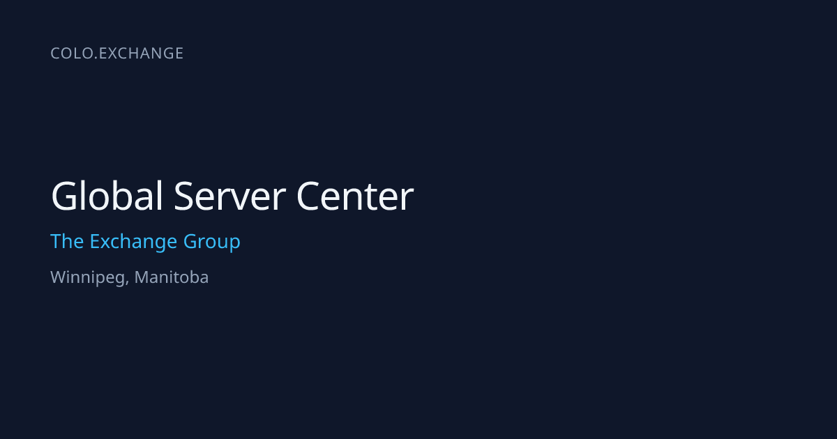 Global Server Center — The Exchange Group Data Center in Winnipeg ...