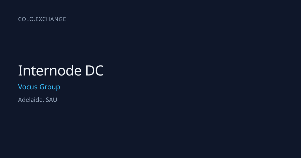 Internode DC — Vocus Group Data Center in Adelaide, SAU | colo.exchange