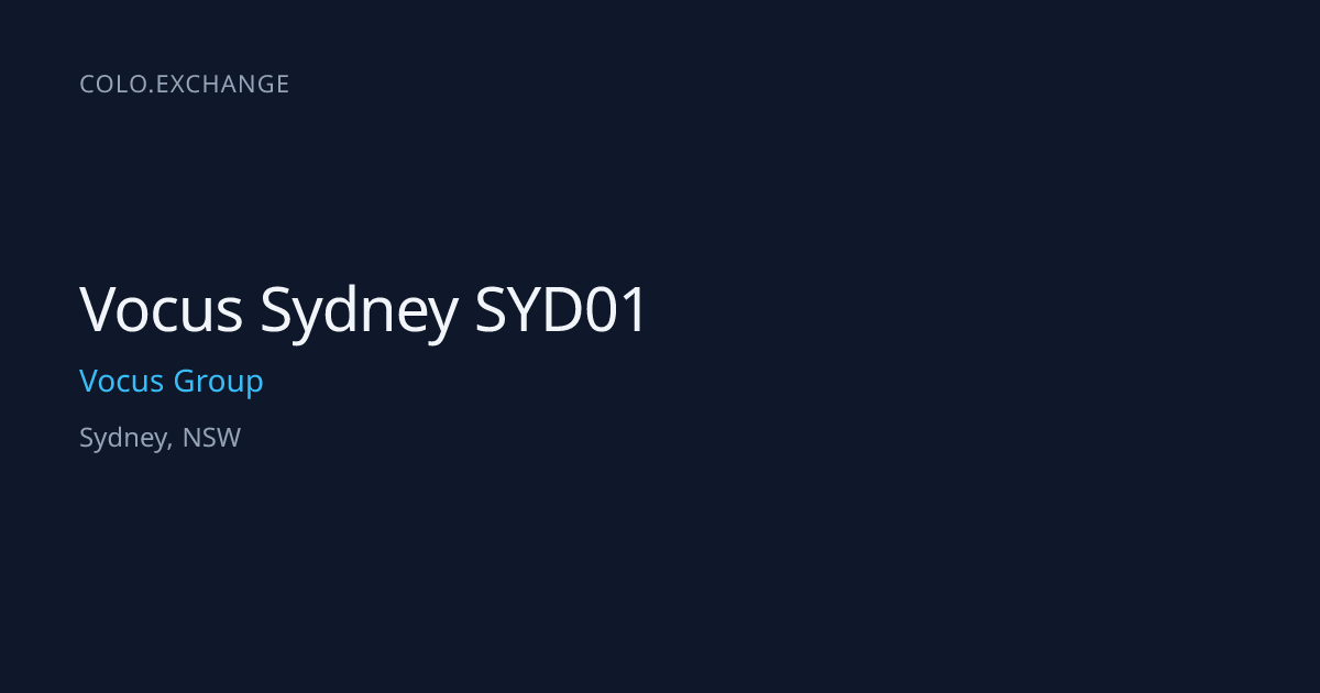 Vocus Sydney SYD01 — Vocus Group Data Center in Sydney, NSW | colo.exchange